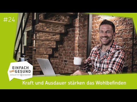 #24 Kraft und Ausdauer stärken das Wohlbefinden | Einfach (Un)Gesund Podcast